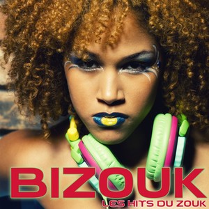 Bizouk(40 hits du zouk)