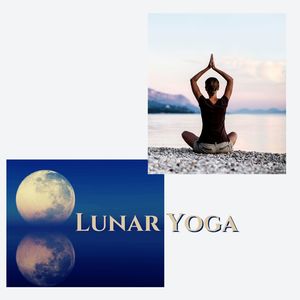 Lunar Yoga: Amazing Cooling Vinyasa Flow Yoga Playlist