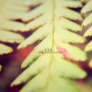 Dampness(feat. James Dobson)