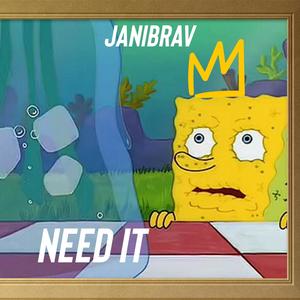 Need It (Explicit)