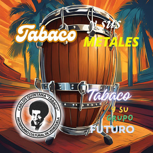 Tabaco y su grupo Futuro