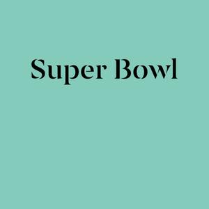 Super Bowl (Explicit)
