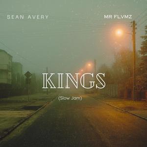 Kings (feat. MR FLVMZ) [Slow Jam]