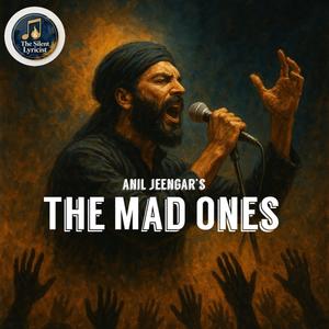 The Mad Ones (Rebel Song) (feat. Silent Lyricist)