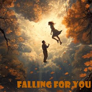 Falling For You (Explicit)