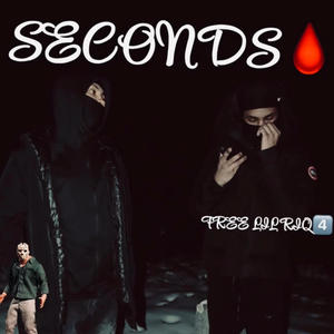 SECONDS (feat. Lilriqbxtch) (Explicit)