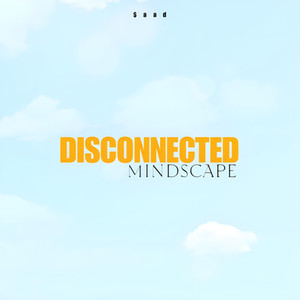 Disconnected mindscape
