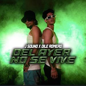 Del ayer no se vive (feat. J Sound)