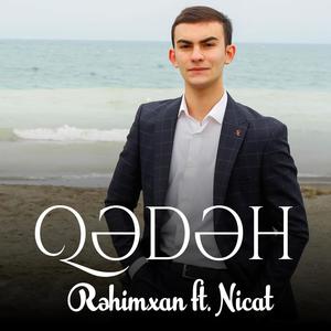 Qədəh (feat. Nicat)