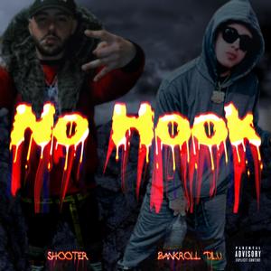 No Hook (feat. Bankroll Dilu) [Explicit]