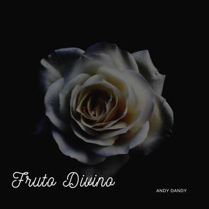 Fruto Divino (Explicit)