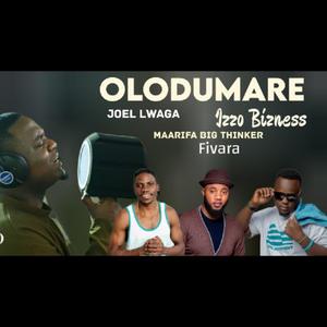 Olodumare (feat. Joel Lwaga, Izzo Bizness, Maarifa & Fivara) (Rap Version 2)