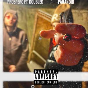 Paranoid (feat. DoubleD) (Explicit)
