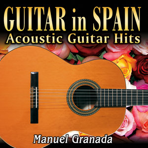 Guitar in Spain. Acoustic Guitar Hits