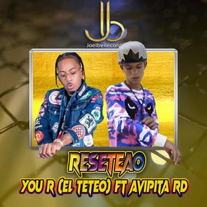 Reseteao (feat. You R El Teteo)