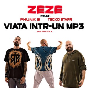 Viata intr-un mp3(feat. Phunk B & Tecko Starr)
