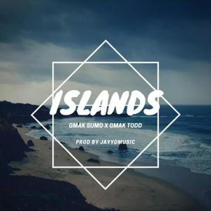 Islands (GMAK SUMO) [Explicit]