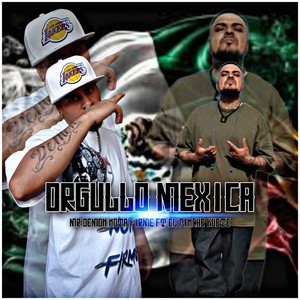 Orgullo Mexica (Explicit)