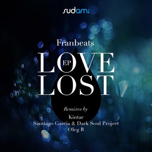 Love Lost (Santiago Garcia & Dark Soul Project Remix)