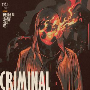 Criminal (feat. Brother Ali, Freeway, Stalley & Dee-1)