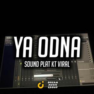 Dj Ya Odna Sound Plat KT Viral Titod