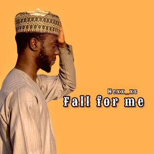 Fall for Me