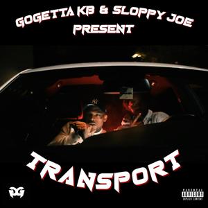 Transport (feat. GoGetta.Kb) [Explicit]