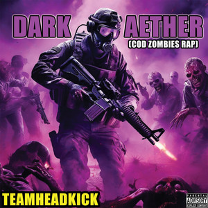 Dark Aether (Cod Zombies Rap) (Explicit)