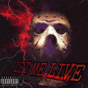 Let Me Live (Explicit)