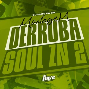 Montagem Derruba Soul ZN 2 (Explicit)