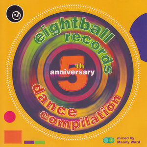 Eightball Records 5th Anniversary Dance Compilation