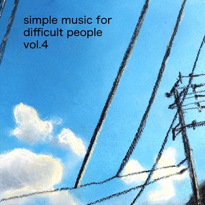 Simple Music for Difficult People, Vol. 4