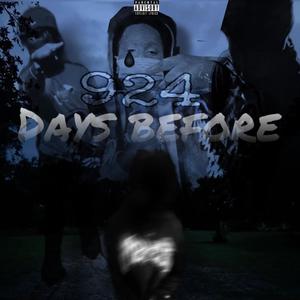 Days Before 924 (Explicit)