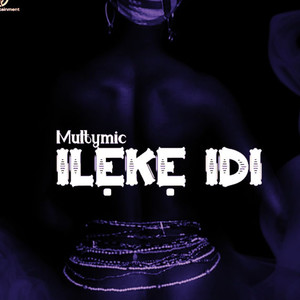 Ileke Idi (Explicit)