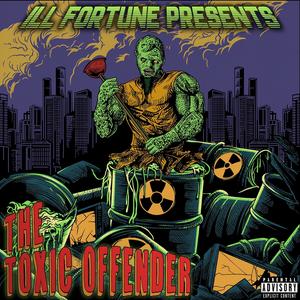 The Toxic Offender (Explicit)