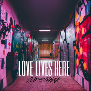 LOVE LIVES HERE (Explicit)