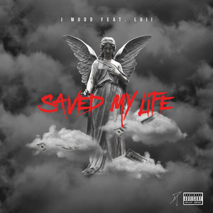 Saved My Life (Explicit)