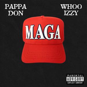 Maga (feat. Whoo Izzy) (Explicit)