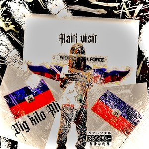 Haiti Visit (Explicit)