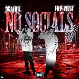 NO SOCIALS (feat. FBP WEST) (Explicit)