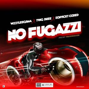 No fugazzi (feat. Yvng dhee & Donvicky Coded) [Explicit]