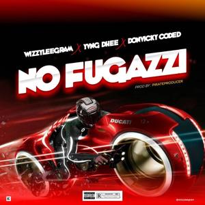 No fugazzi (feat. Yvng dhee & Donvicky Coded) (Explicit)