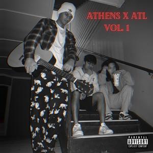 ATHENS X ATL VOL 1 (Explicit)