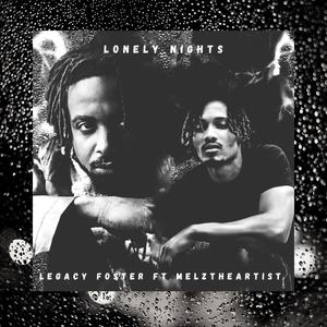 Legacy Foster Lonely Nights (feat. Melztheartists)