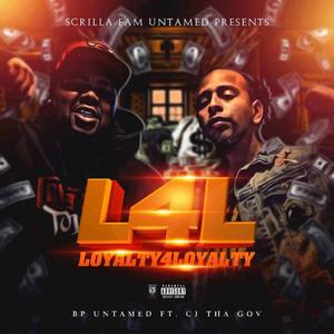 Loyalty 4 Loyalty (feat. Cj Tha Gov) (Explicit)