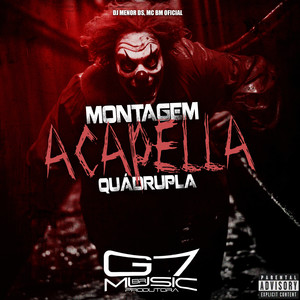 Montagem Acapella Quádrupla (Explicit)