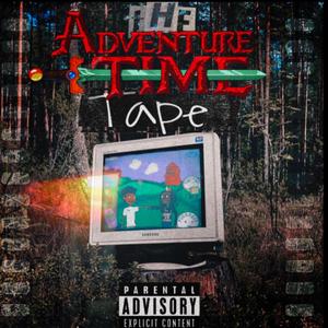 The Adventure Tape (Explicit)