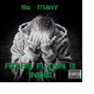 So Many (feat. Indie) (Explicit)