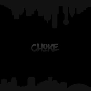 Choke (Explicit)