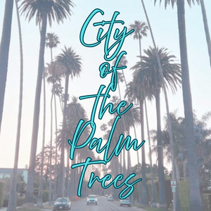 City of the Palm Trees